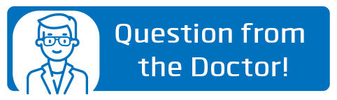 question from  doctor